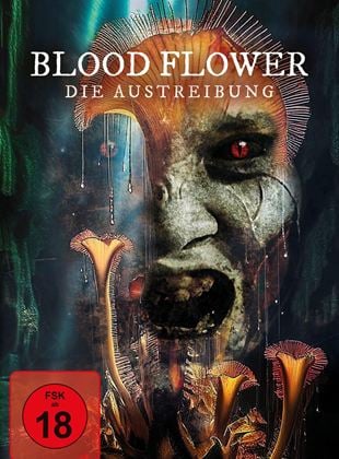  Blood Flower - Die Austreibung