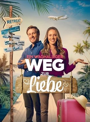 Ein waghalsiger Weg zur Liebe