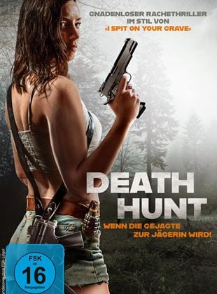  Death Hunt - Wenn die Gejagte zur Jägerin wird!
