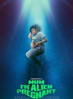 Mum, I'm Alien Pregnant