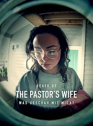 Poster der Serie Death of the Pastor's Wife: Was geschah mit Mica?