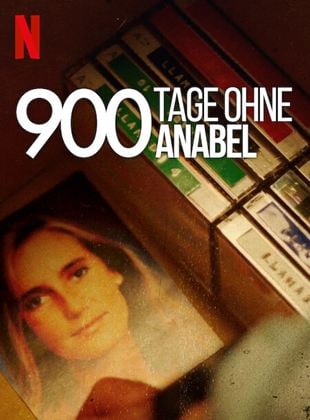 900 Tage ohne Anabel