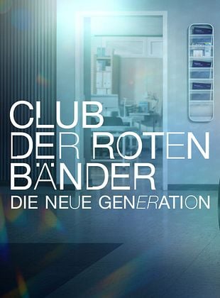Poster der Serie Club der roten Bänder - Die neue Generation