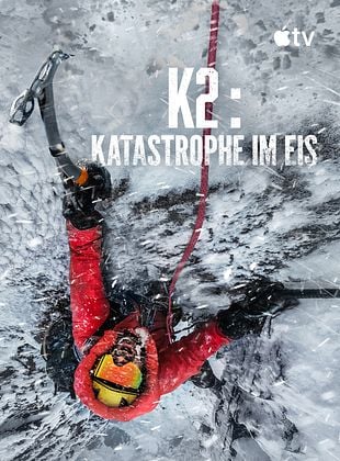 Filmposter von K2: Katastrophe im Eis