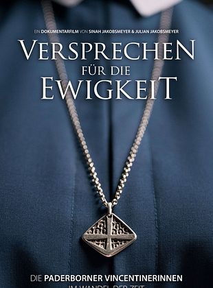 Versprechen für die Ewigkeit - Die Paderborner Vincentinerinnen im Wandel der Zeit​