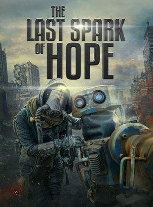 Filmposter von  The Last Spark Of Hope