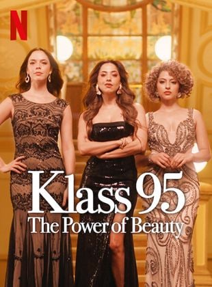 KLASS 95: The Power Of Beauty