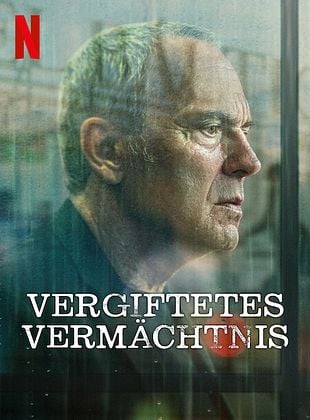 Poster der Serie Vergiftetes Vermächtnis