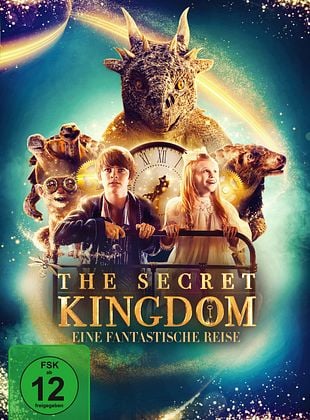  The Secret Kingdom - Eine fantastische Reise