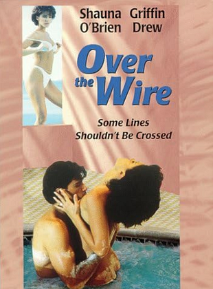 Filmposter von Over The Wire - Heißer Draht zum Tod
