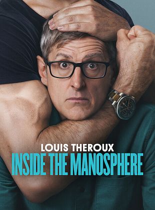 Louis Theroux: Inside The Manosphere