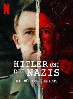 Hitler und die Nazis: Das Böse vor Gericht