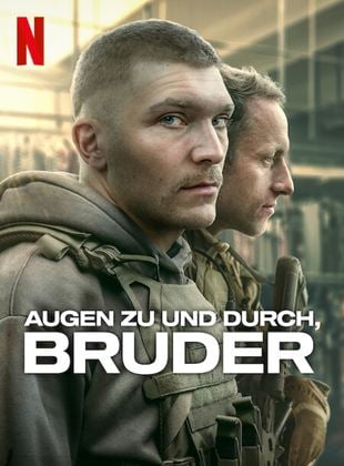 Augen zu und durch, Bruder