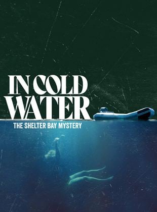 In Cold Water: The Shelter Bay Mystery