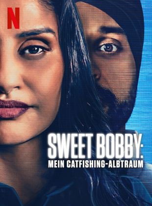  Sweet Bobby: Mein Catfishing-Albtraum