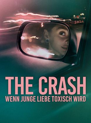 The Crash: Wenn junge Liebe toxisch wird