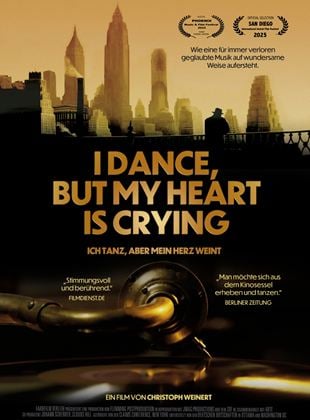  I Dance, But My Heart Is Crying - Ich tanz, aber mein Herz weint