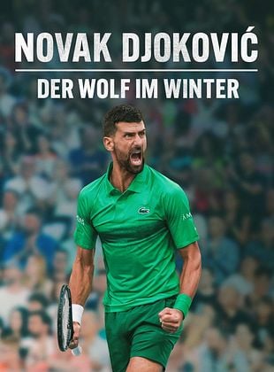 Filmposter von  Novak Djokovic: Der Wolf im Winter