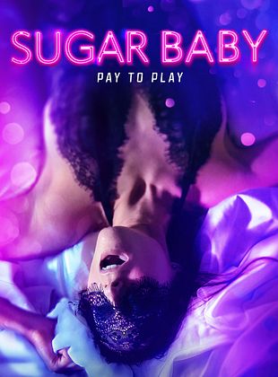 Sugar Baby – Pay To Play