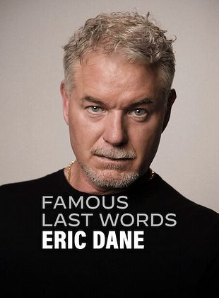 Filmposter von  Famous Last Words: Eric Dane