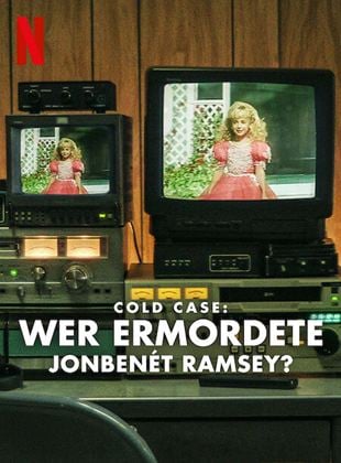 Cold Case: Wer ermordete JonBenét Ramsey?