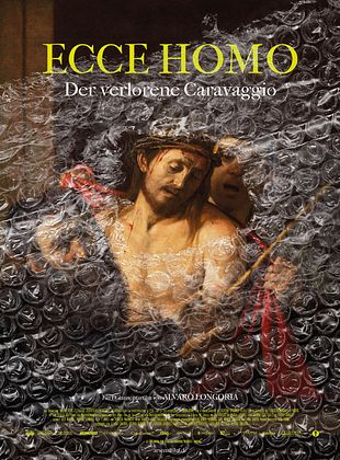 Ecce Homo - Der verlorene Caravaggio