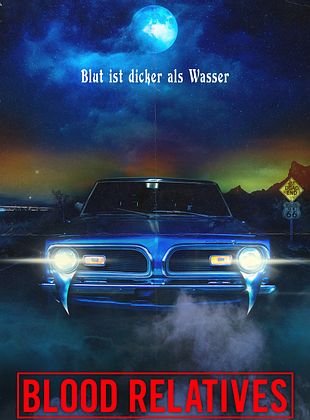 Filmposter von  Blood Relatives – Blut ist dicker als Wasser
