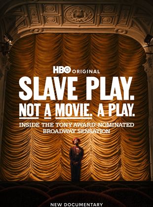 Slave Play. Not a Movie. A Play.