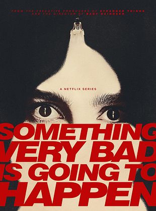 Something Very Bad Is Going To Happen