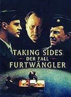  Taking Sides - Der Fall Furtwängler
