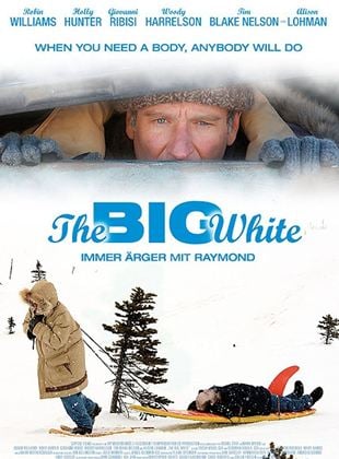  The Big White – Immer Ärger mit Raymond