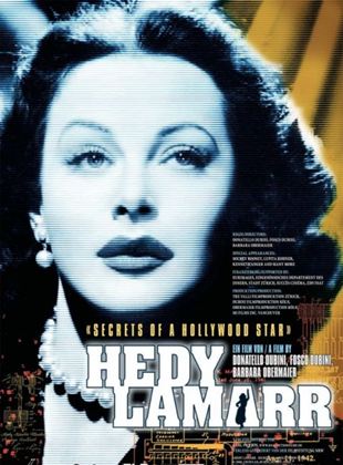 Hedy Lamarr - Secrets of a Hollywood Star