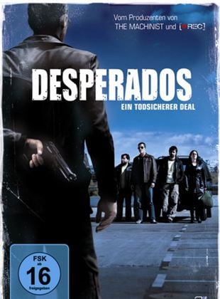  Desperados - Ein todsicherer Deal