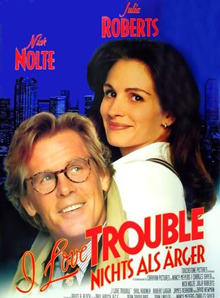 I Love Trouble - Nichts als Ärger