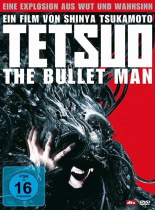  Tetsuo - The Bullet Man