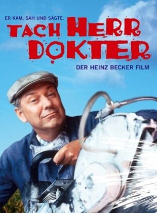 Tach, Herr Doktor - Der Heinz Becker Film