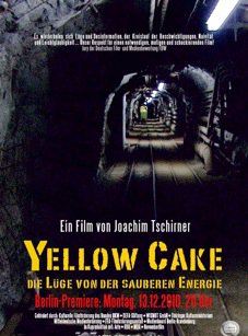  Yellow Cake - Die Lüge von der sauberen Energie
