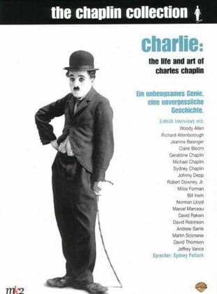 Charlie: Leben und Werk von Charles Chaplin