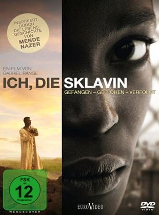 Die Sklavin - Gefangen - Geflohen - Verfolgt (2010)