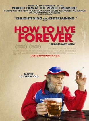  How to Live Forever