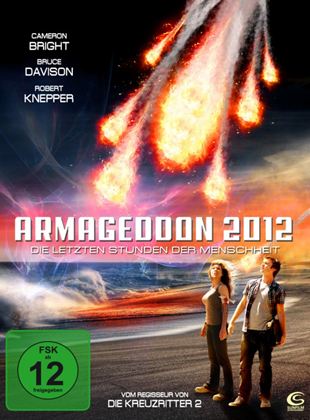  Armageddon 2012- Die letzten Stunden der Menschheit