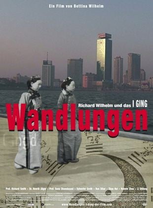  Wandlungen - Richard Wilhelm und das I Ging