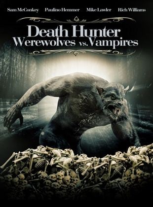  Death Hunter - Werevolves vs. Vampires