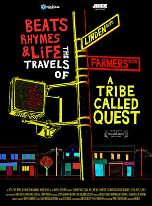  Beats, Rhymes & Life: The Travels of a Tribe Called Quest