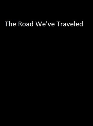  The Road We've Traveled