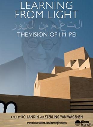 Learning from Light: The Vision of I.M. Pei