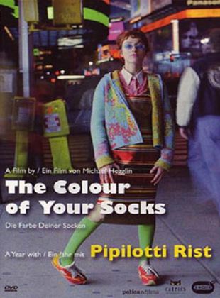 The Colour of Your Socks: A Year with Pipilotti Rist