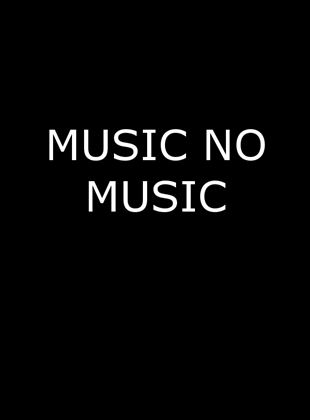 Music No Music