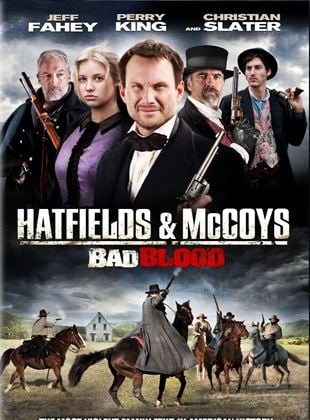 Bad Blood: The Hatfields and McCoys