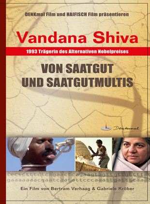 Vandana Shiva - Von Saatgut und Saatgutmultis
